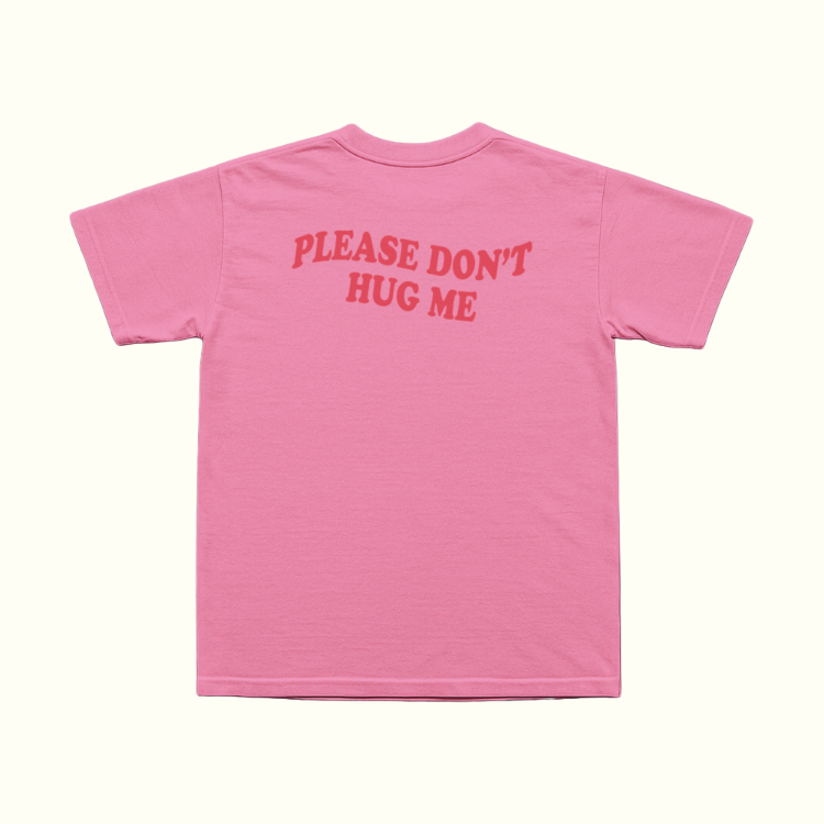 Please Don't Hug Me T-Shirt