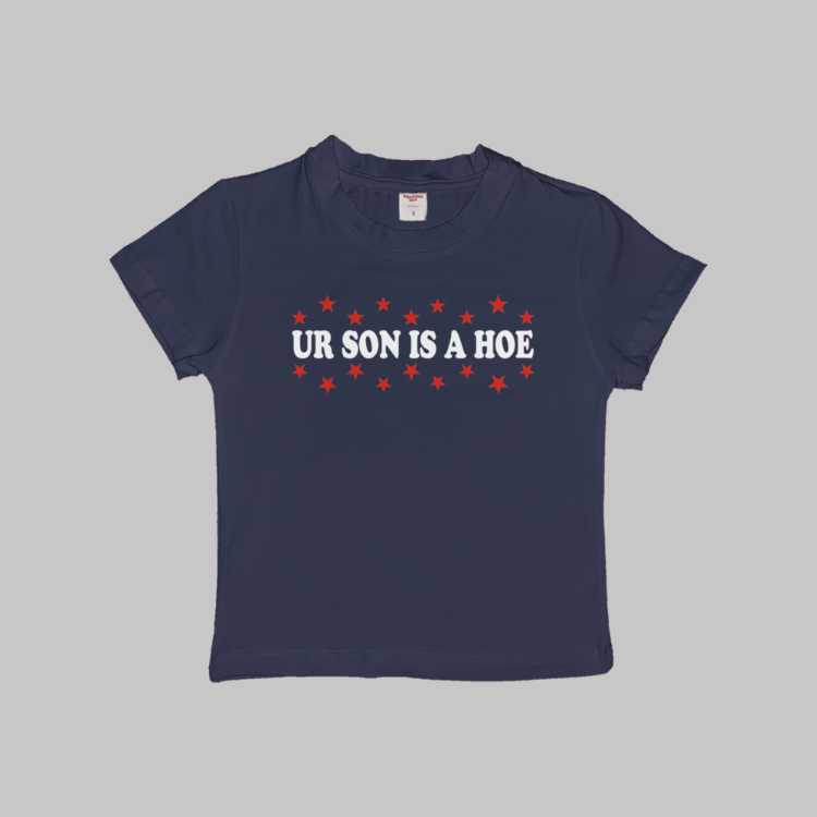 Your Son Is A Hoe Baby Tee