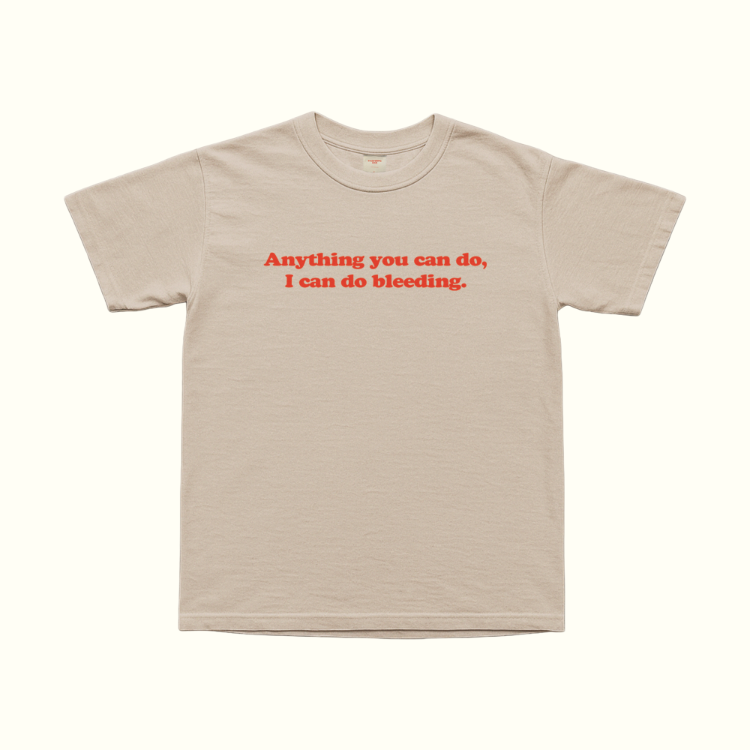 I Can Do Bleeding T-Shirt