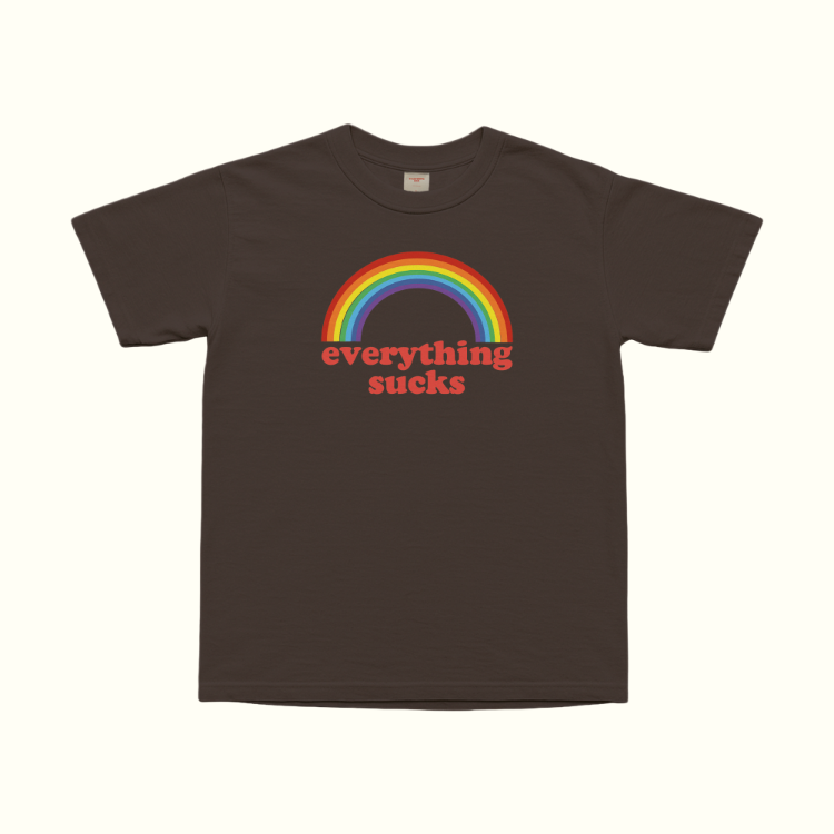 Everything Sucks T-Shirt