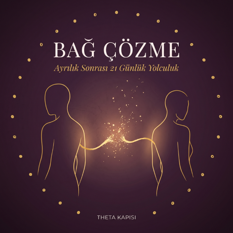 Bağ Çözme — Ayrılık Sonrası 21 Gün Paket: E-Kitap + Çalışma Defteri +4 Meditasyon