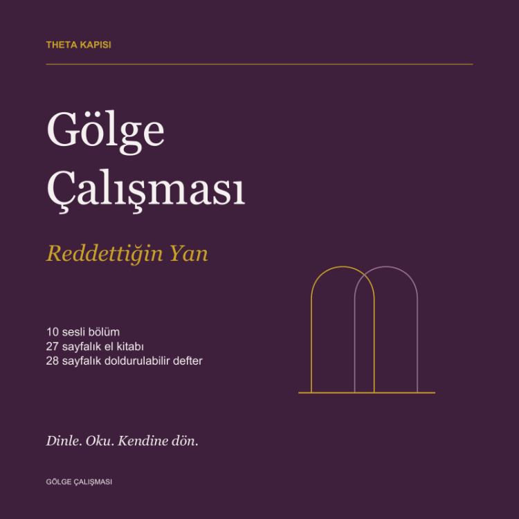 Gölge Çalışması — Reddettiğin Yan | 10 Sesli Bölüm + El Kitabı + Gölge Defteri