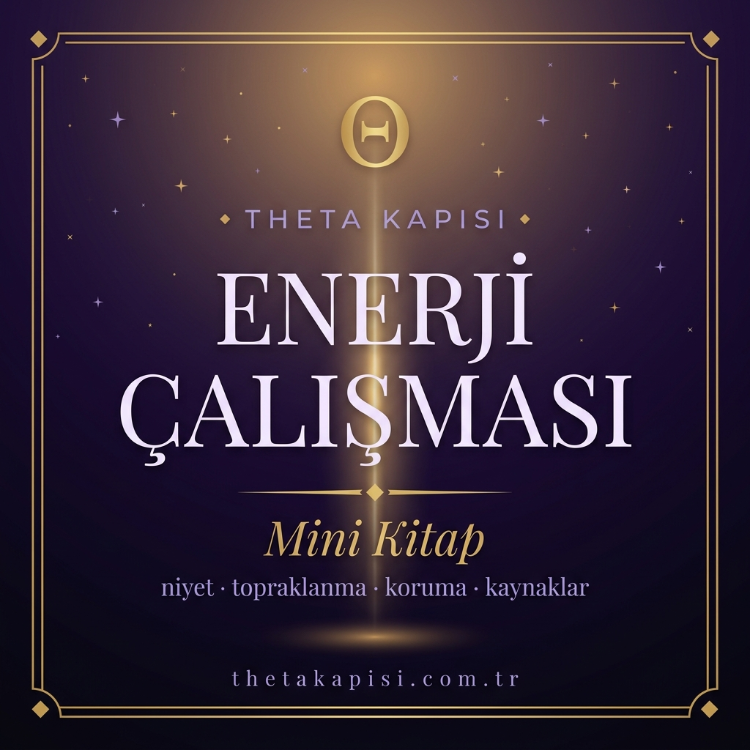 Enerji Çalışması Mini Kitap — Niyet, Topraklanma, Koruma & Enerji Kaynakları