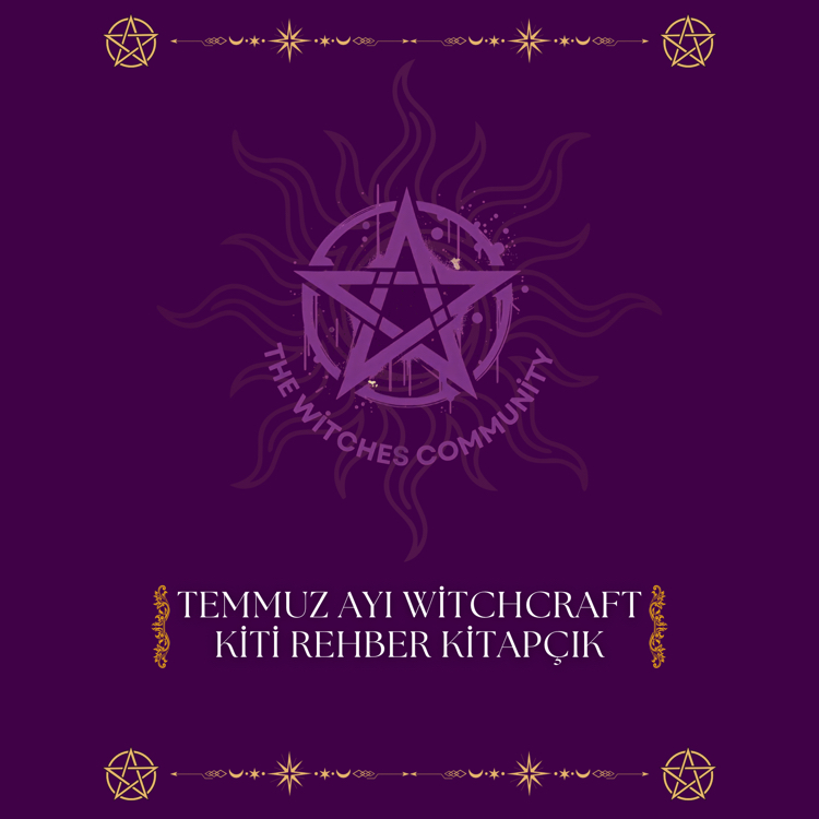 Temmuz Ayı Witchcraft Kiti Rehber Kitapçık