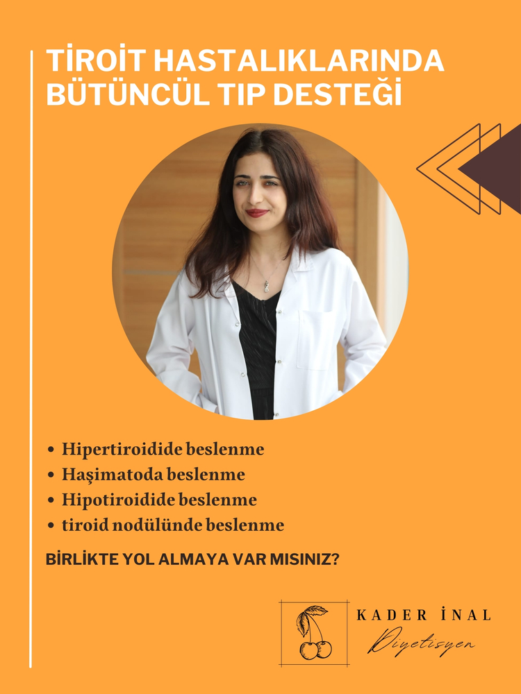 TİROİD HASTALIKLARINDA BÜTÜNCÜL BESLENME DESTEĞİ