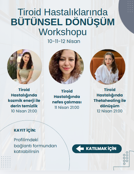 TİROİD DÖNÜŞÜM WORKSHOPU