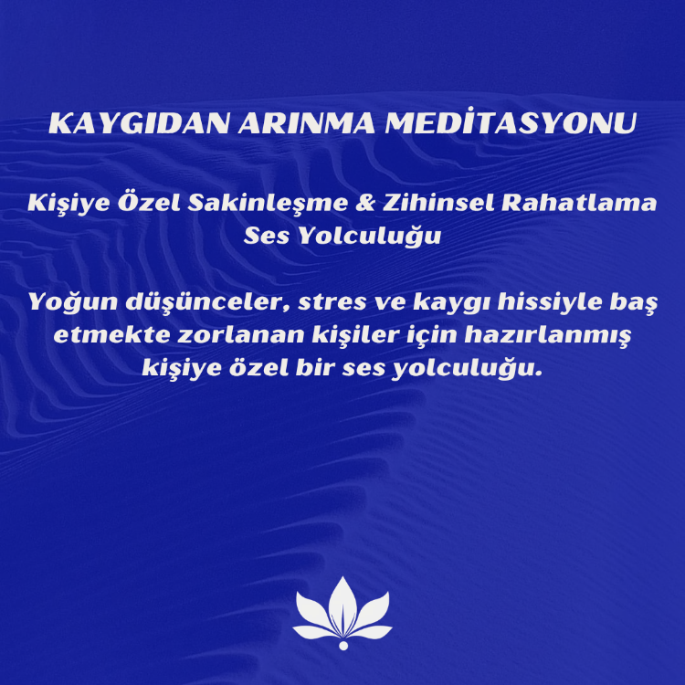 Kaygıdan Arınma Meditasyonu