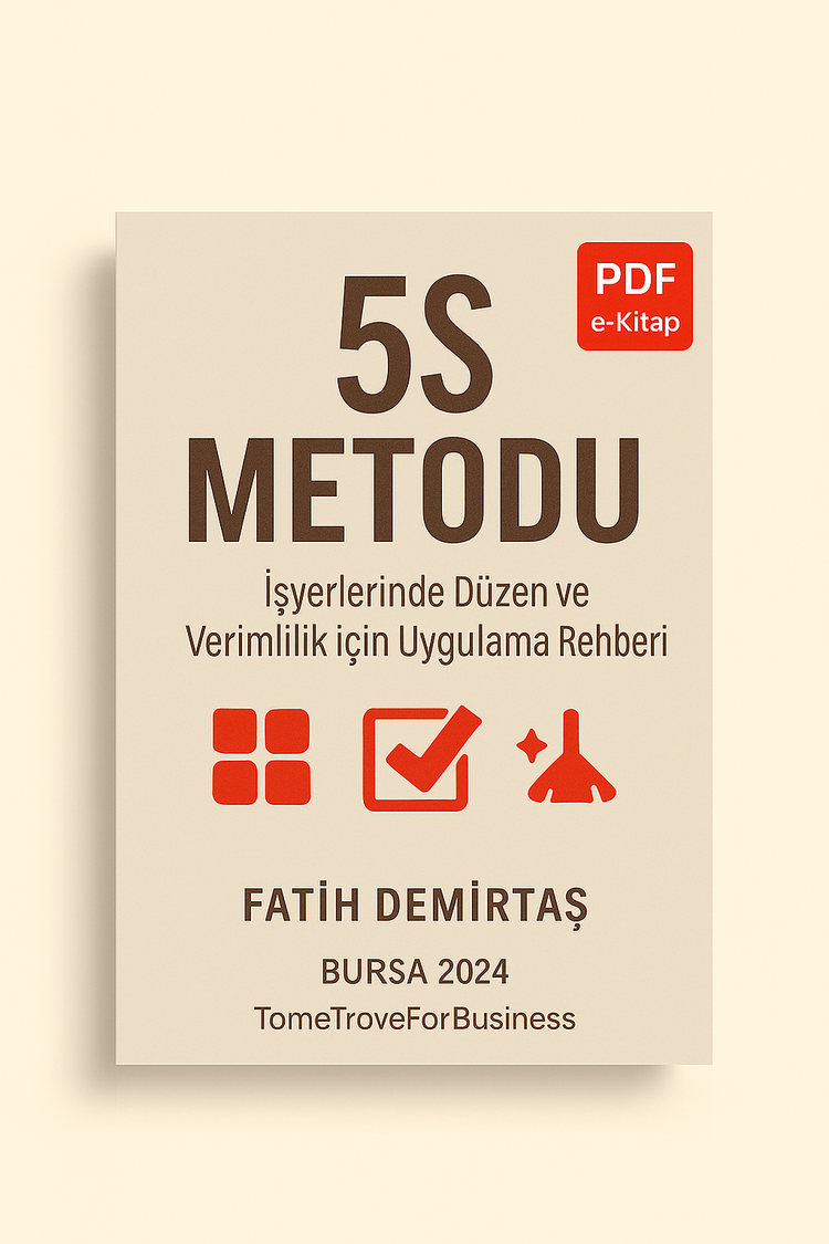 ETKİLİ VERİMLİLİK YÖNTEMİ 5S UYGULAMA REHBERİ