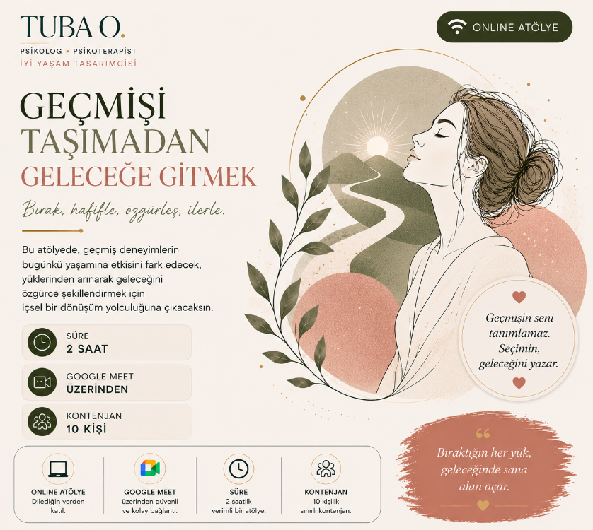 Geçmişi Taşımadan Geleceğe Gitmek | Online Workshop