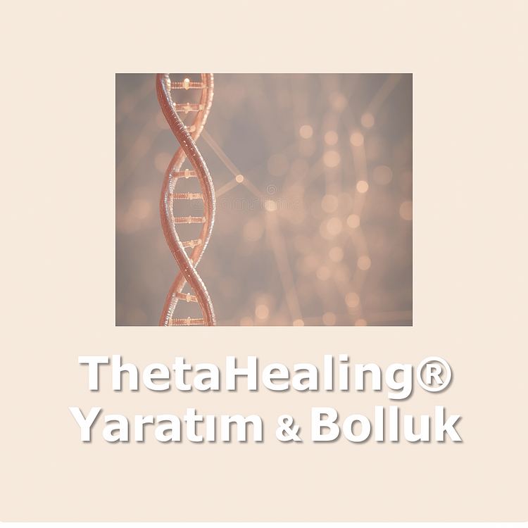Theta Healing Yaratım & Bolluk Eğitimi 1-2 
