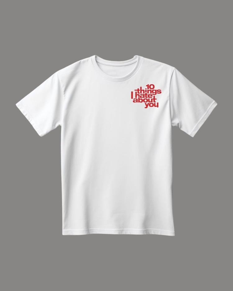 10 things I hate about you basic T-shirt 2