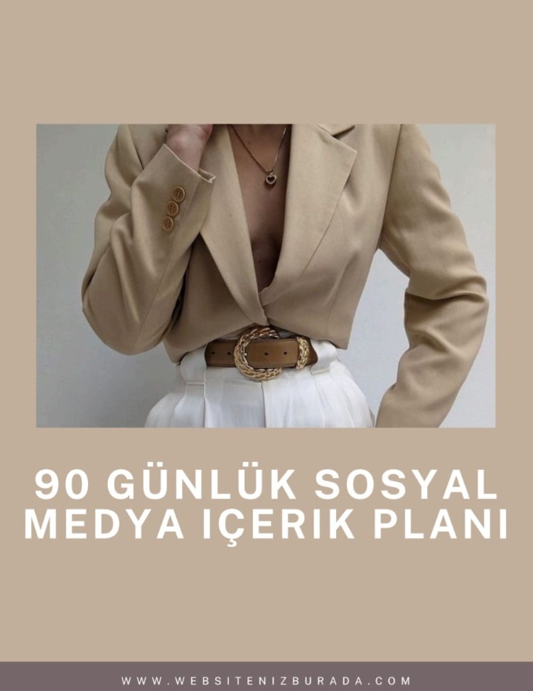 90 Günlük Sosyal Medya İçerik Planı | 3 Aylık Hazır İçerik Takvimi (PDF)