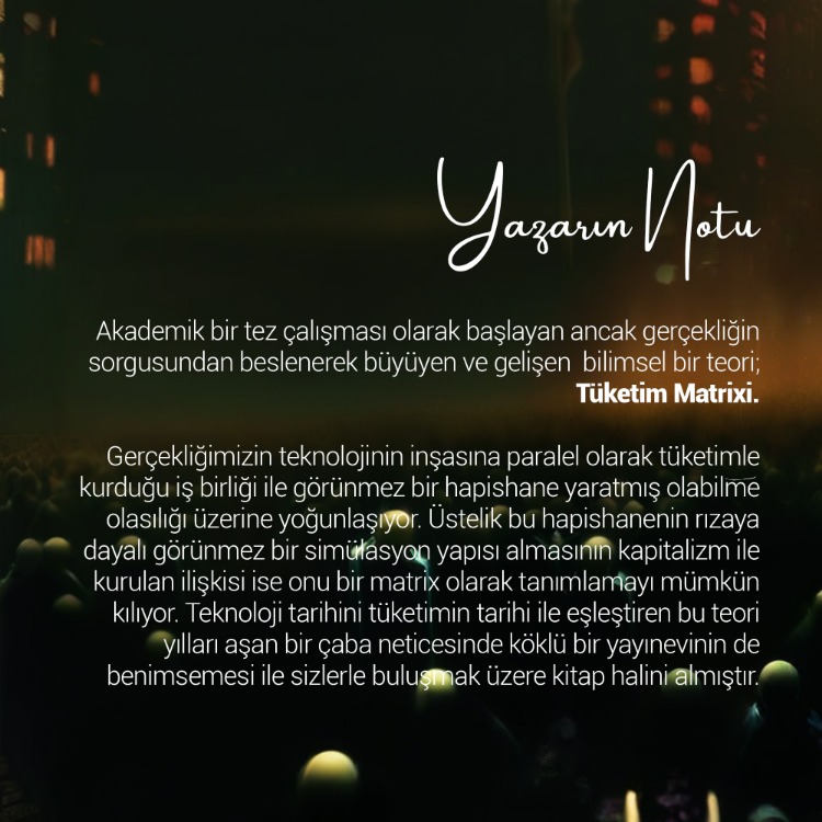 Tüketim Matrixi Kitabı (Yazarından Adınıza İmzalı)
