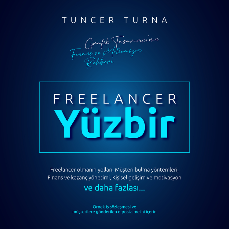 Freelancer Yüzbir: Grafik Tasarımcı'nın Finans ve Motivasyon Rehberi | E-Kitap