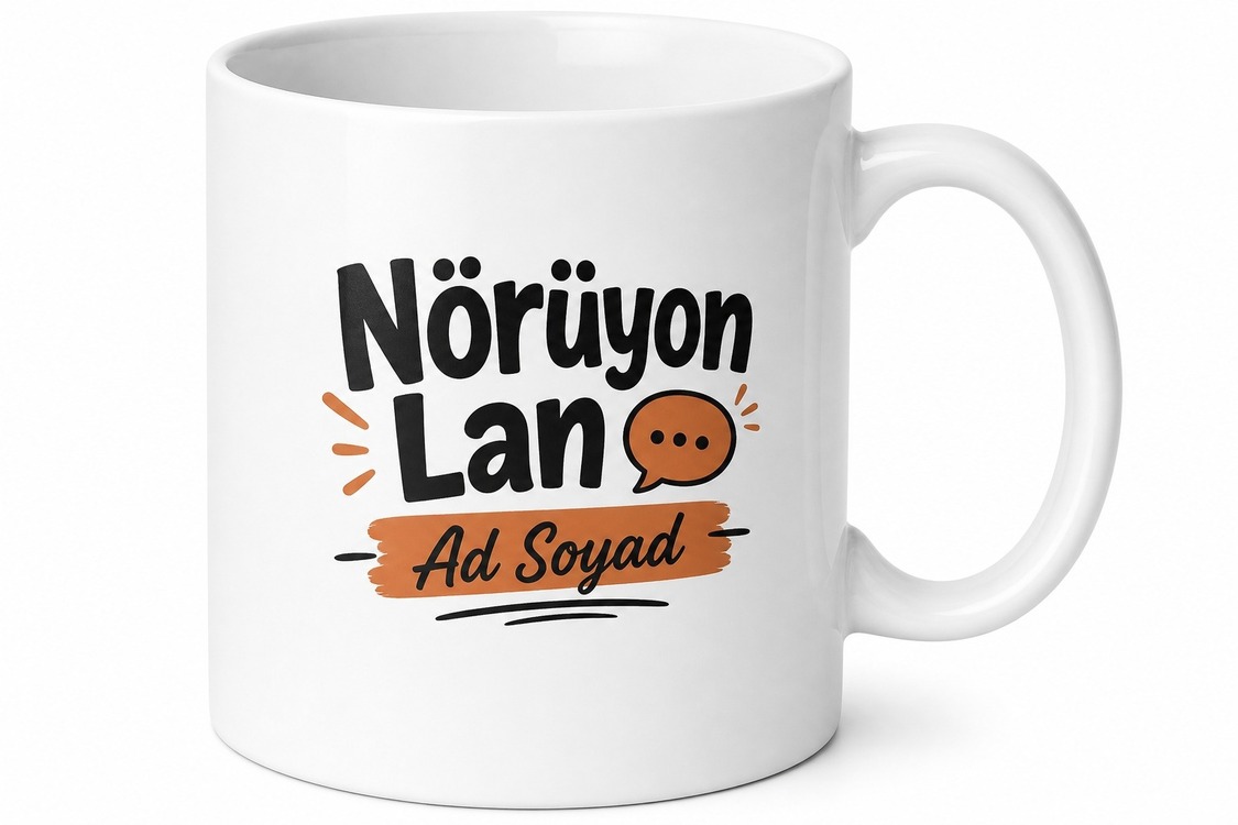 Nörüyon Lan Yazılı İç Anadolu Şiveli Esprili Kahve Kupası Hediye Bardak