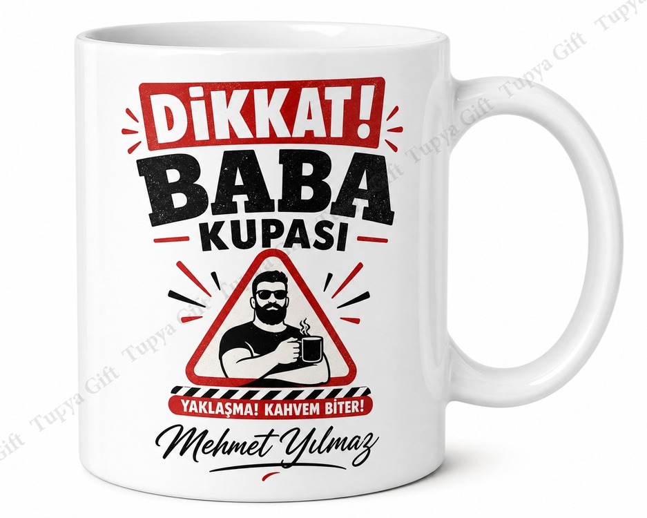 Dikkat Baba Kupası Yazılı Eğlenceli Kupa Bardak Babalar Günü Hediye