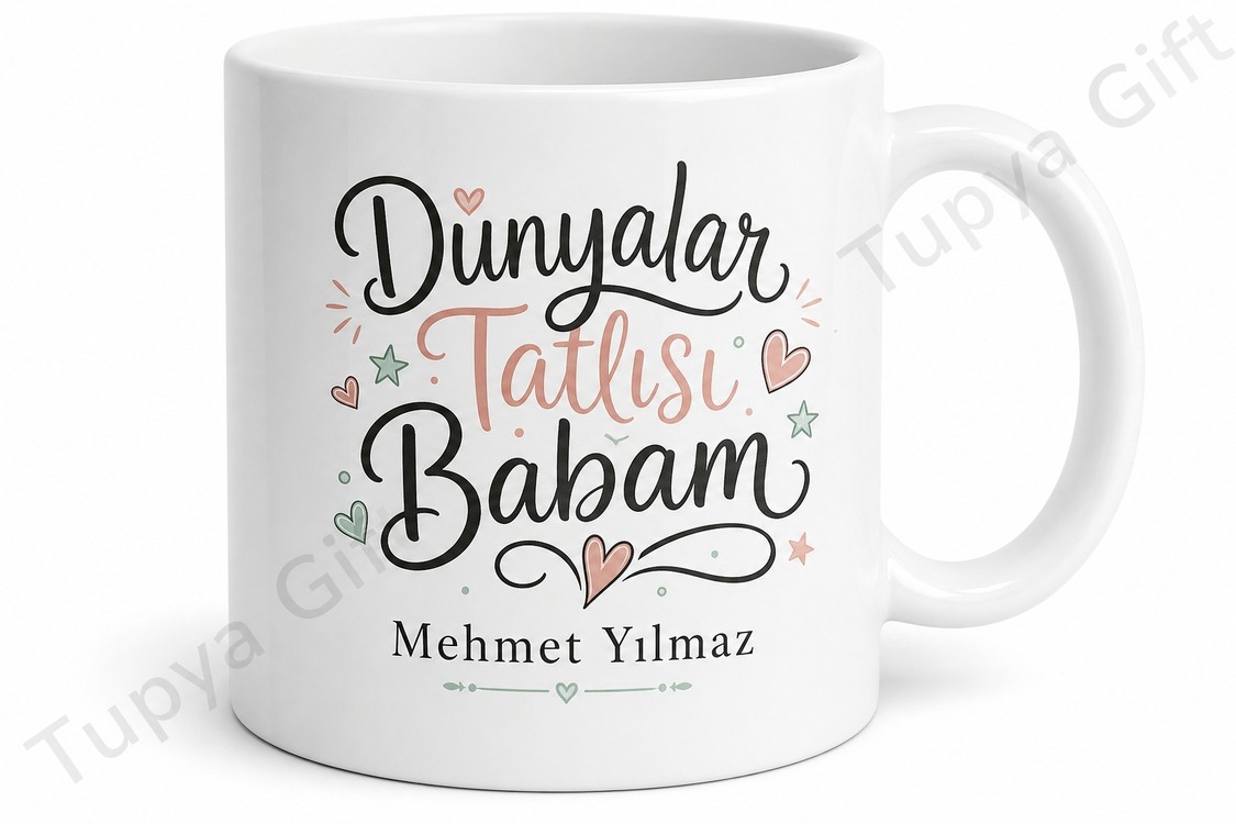 Dünyalar Tatlısı Babam Yazılı Kupa Bardak Babalar Günü Hediyesi