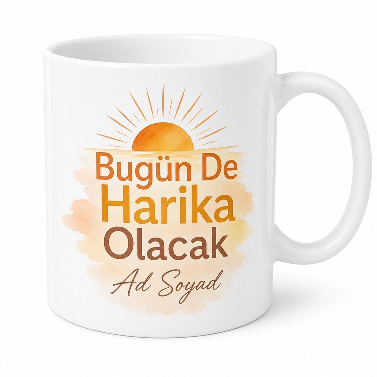 Bugün De Harika Olacak Temalı Kupa Bardak Motivasyon Hediye