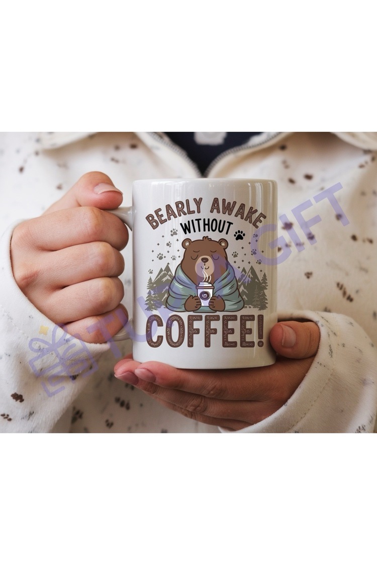 Bearly Awake Without Coffee! Seramik Kupa
