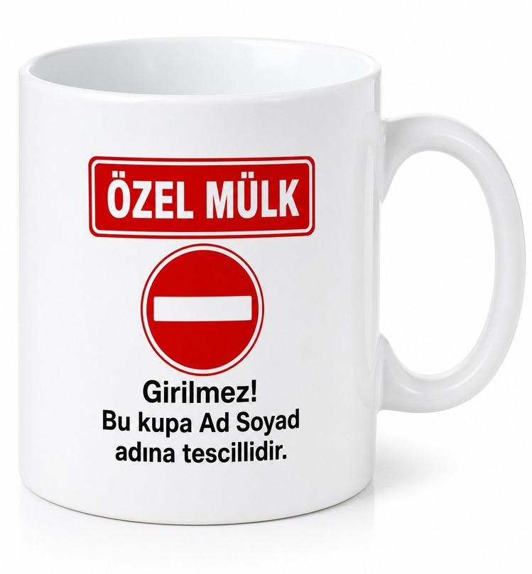 İsme Özel Özel Mülk Yazılı Komik Kupa Bardak Esprili Hediye