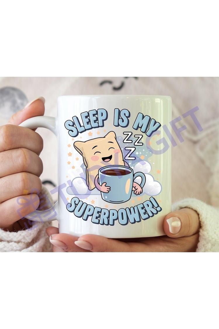 Uyku ve Kahve Tutkunlarına Özel Kupa – Sleep is My Superpower Tasarımı