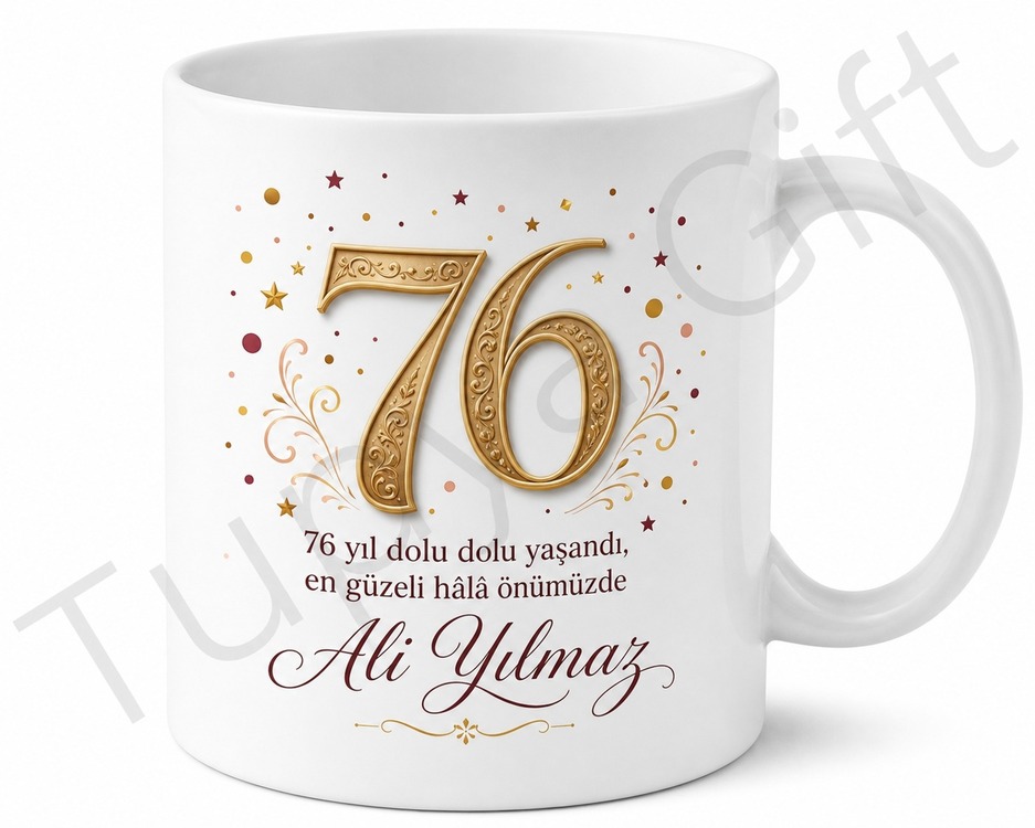 76 Yaş Doğum Günü Hediye Kupa Bardak Özel Gün Anısı Baskılı Hediye