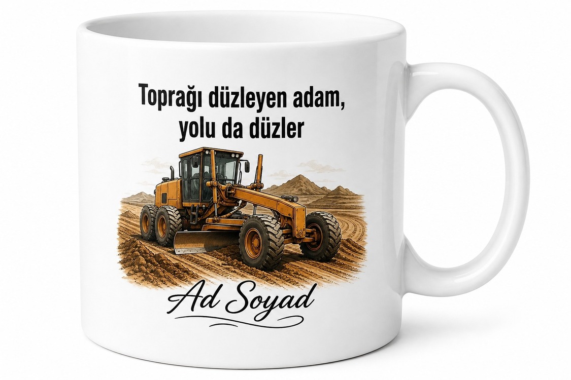 Greyder Operatörü Toprağı Düzleyen İnşaat Emektarı İsim Yazılı Kupa Bardak Hediye