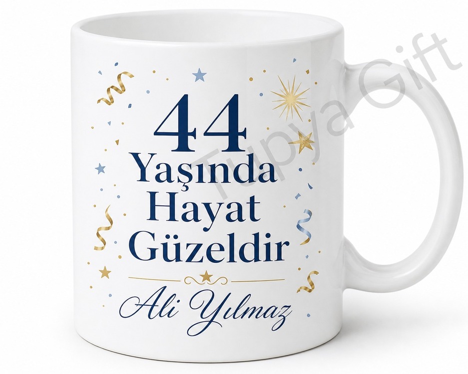 Özel Tasarım Yazılı 44 Yaş Doğum Günü Hediyesi Kupa Bardak