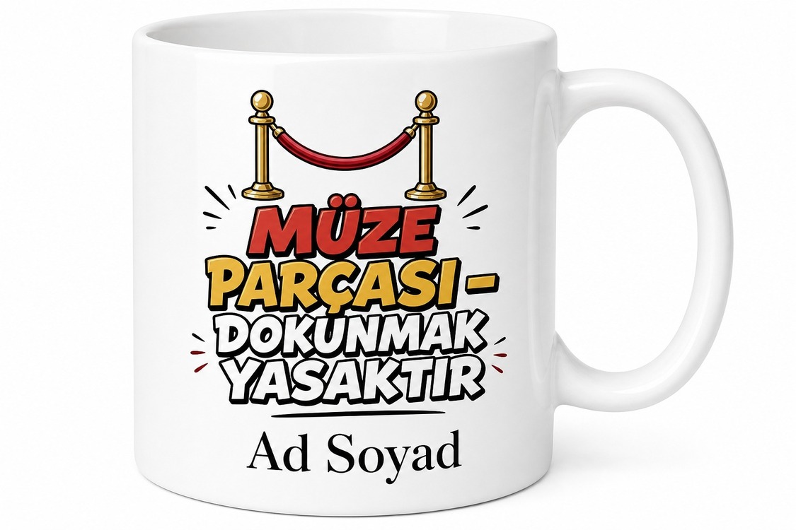 İsme Özel Müze Parçası Dostluk Yazılı Komik Kupa Bardak Hediye