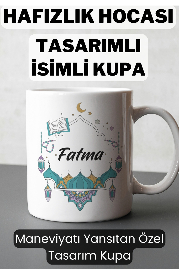 Kişiye Özel Hafızlık Hocası Tasarımlı İsimli Kupa Hediyelik - Maneviyat ve Şıklık Bir Arada
