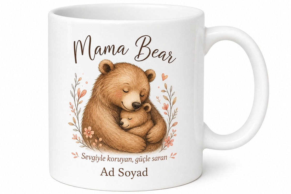 Mama Bear Yazılı Anne Ayı Koruyucu Ve Güçlü Çay Kupası Hediye Bardak