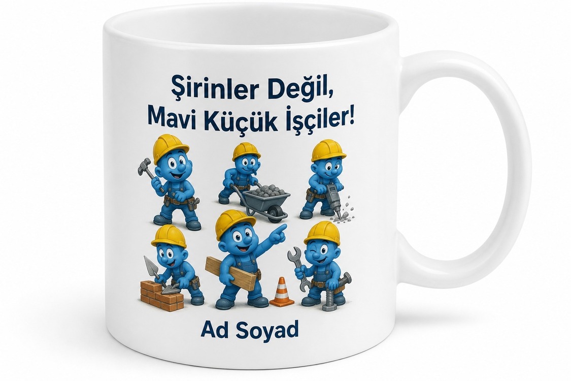 Şirinler Değil Mavi Küçük İşçiler Esprili Kupa Bardak Komik Hediye