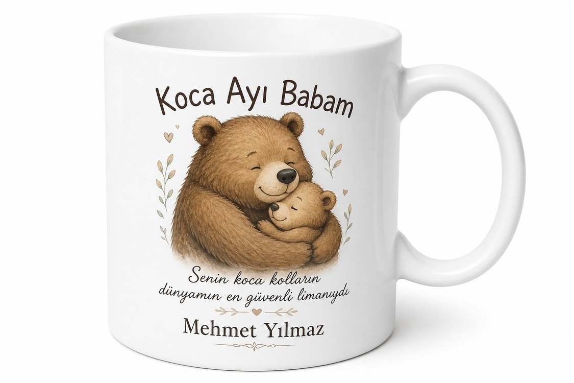 Koca Ayı Baba Yazılı Sevimli Kupa Bardak Babalar Günü Hediyesi