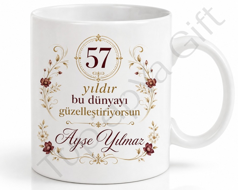 Aile Büyüklerine Özel 57 Yaş Doğum Günü Hediyesi Baskılı Kupa Bardak