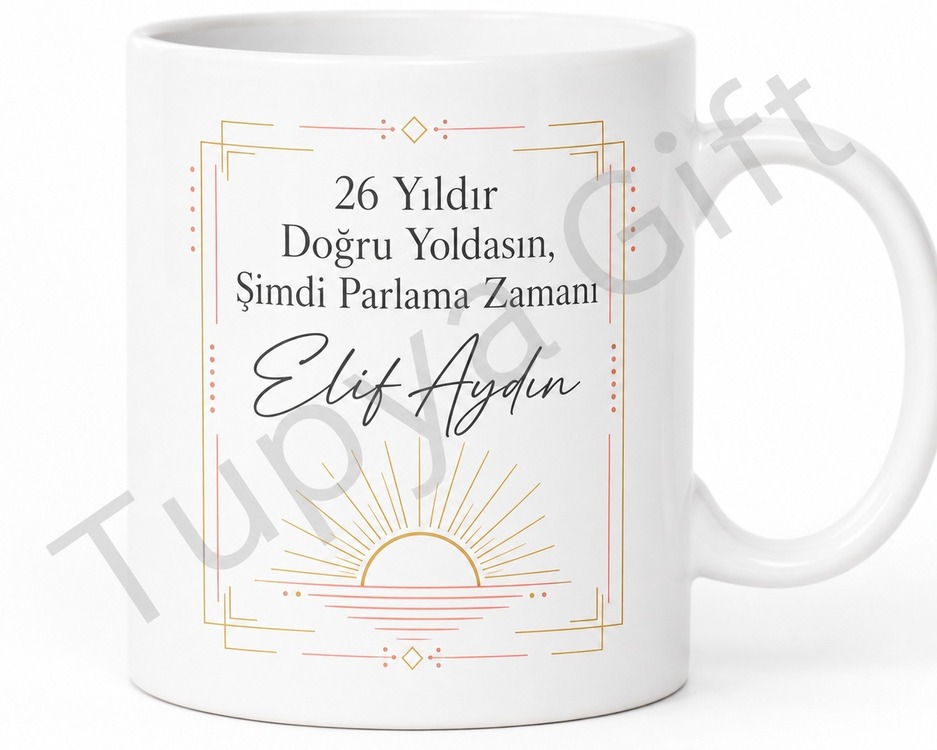 Motivasyon Yazılı 26 Yaş Doğum Günü Hediyesi Ofis Kupa Bardak