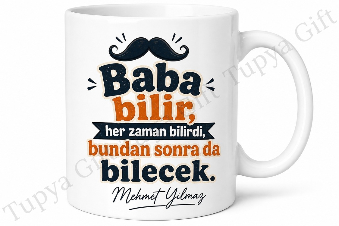Baba Bilir Yazılı Eğlenceli Tasarım Kupa Bardak Babalar Günü Hediye