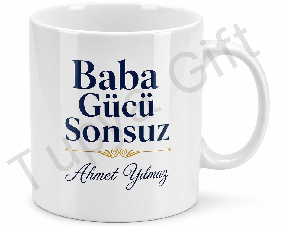 Baba Gücü Sonsuz Yazılı Kupa Bardak Babalar Günü Özel Hediye