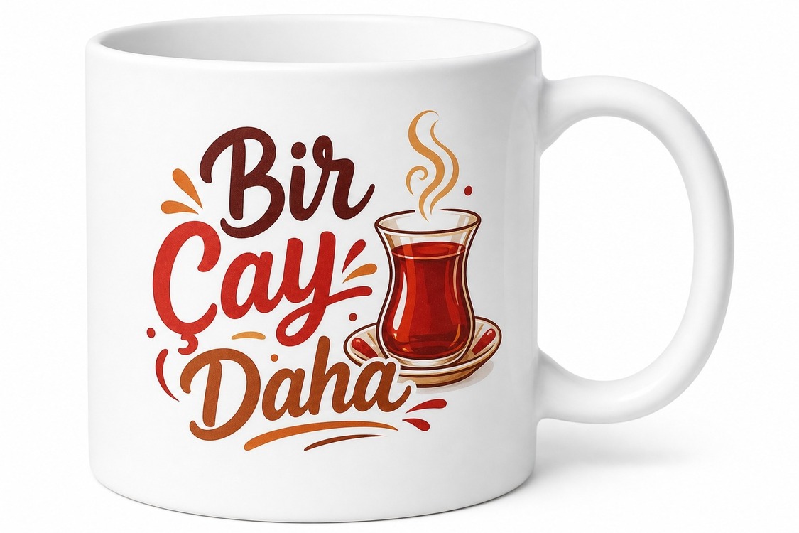 Bir Çay Daha Yazılı Komik Baskılı Kupa Bardak Esprili Hediye