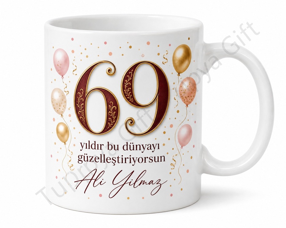 69 Yaş Doğum Günü Hediye Kupa Bardak Özel Baskılı Doğum Günü Hediyesi