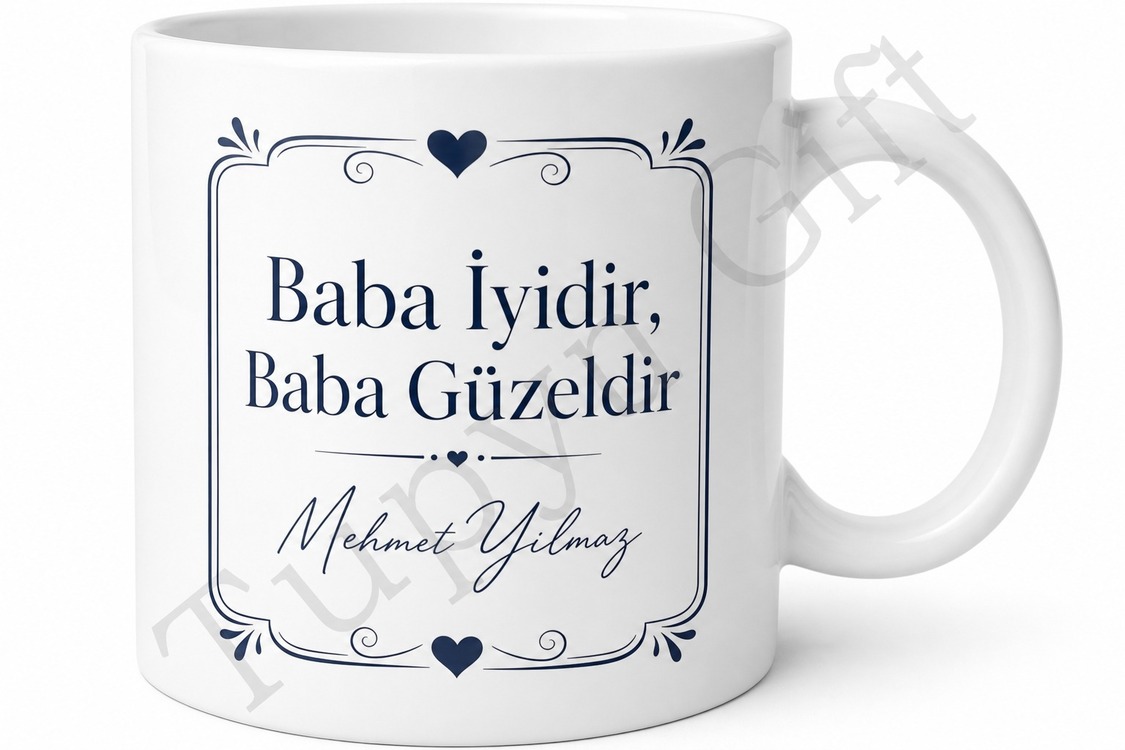 Baba İyidir Baba Güzeldir Yazılı Kupa Bardak Babalar Günü Hediyesi