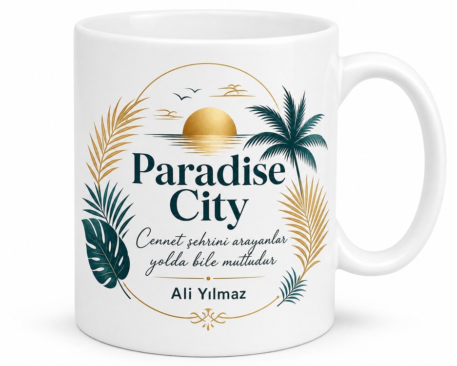 Paradise City Yazılı İngilizce Kupa Cennet Şehri Temalı Hediye Bardak