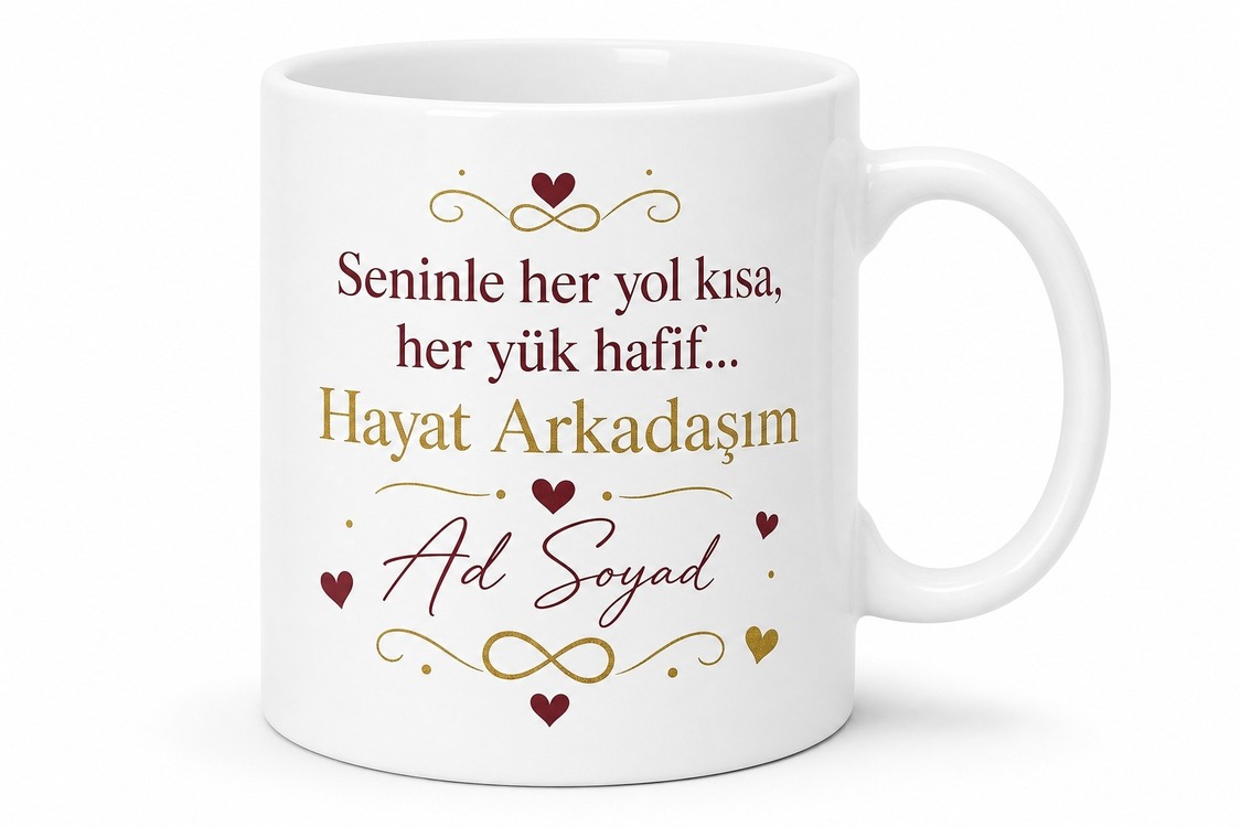 İsme Özel Hayat Arkadaşım Yazılı Kupa Bardak Özel Tasarım Hediye