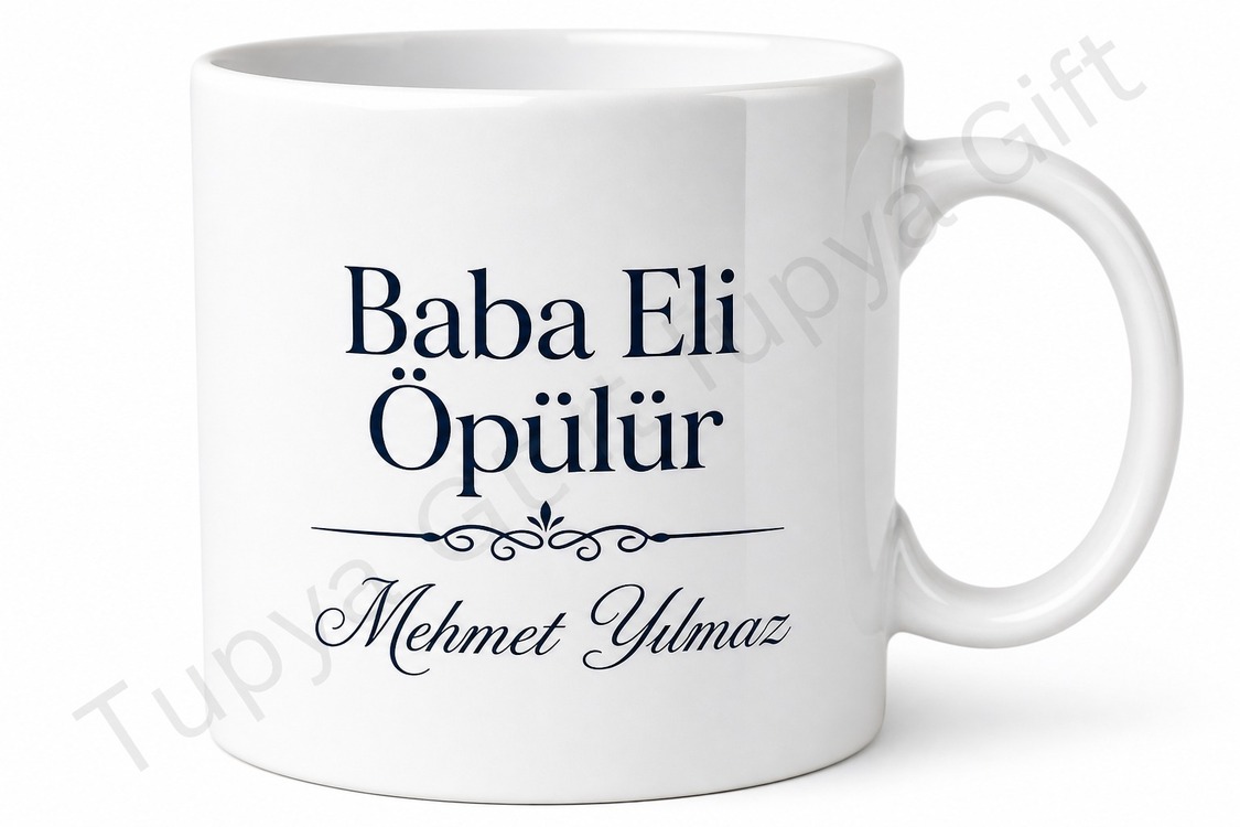 Baba Eli Öpülür Yazılı Özel Tasarım Kupa Bardak Babalar Günü Hediye