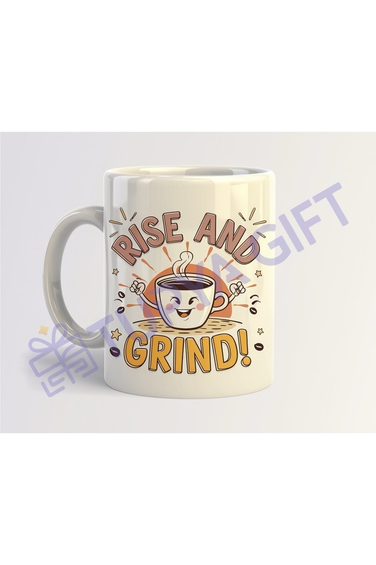 Rise and Grind Kahve Kupası