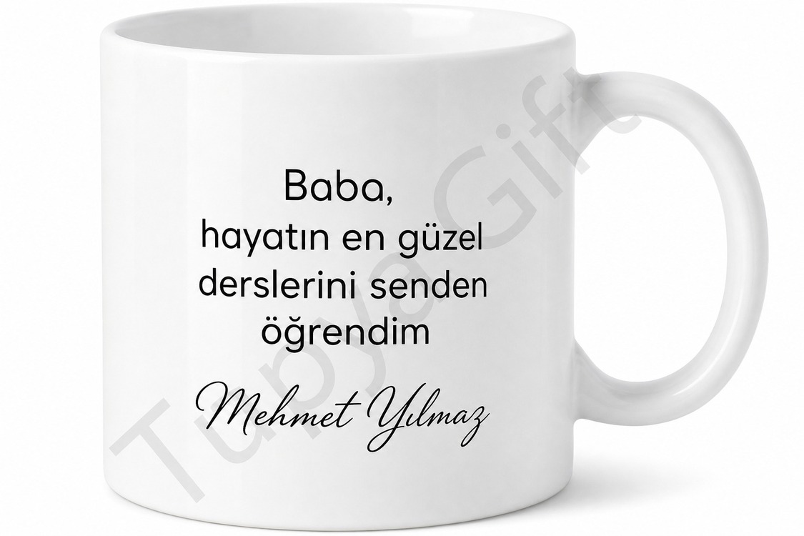 Baba Senden Öğrendim Yazılı Kupa Bardak Babalar Günü Hediyesi Özel Tasarım