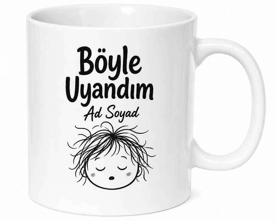 Böyle Uyandım yazılı Komik İngilizce Kahve Kupası Hediye