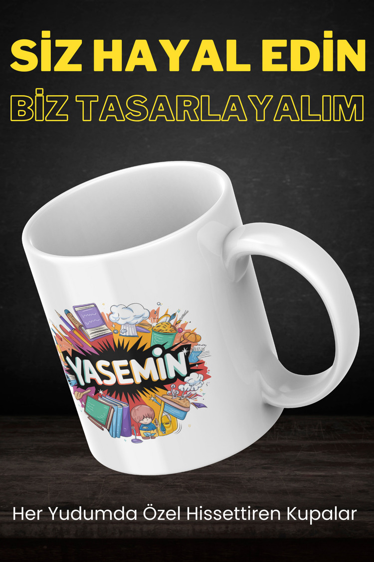 Kişiye Özel Tasarımlı Kupa – Sadece Size Özel Baskılı Kupa - Kişiye Özel İsimli Kupa