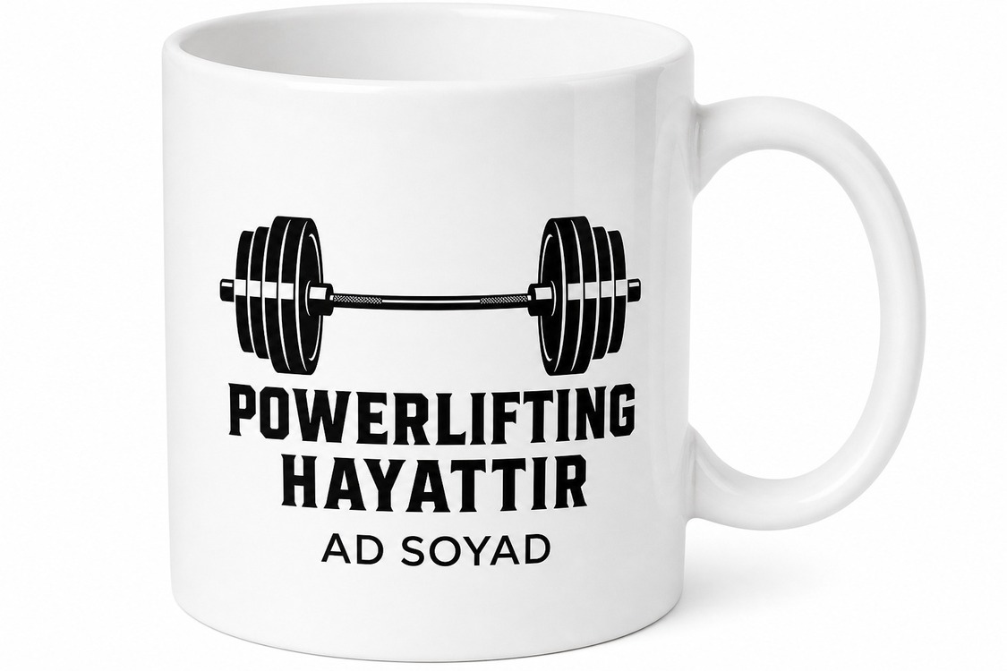 Powerlifting Is Life Baskılı Powerlifting Hayattır Kupa Bardak Hediye