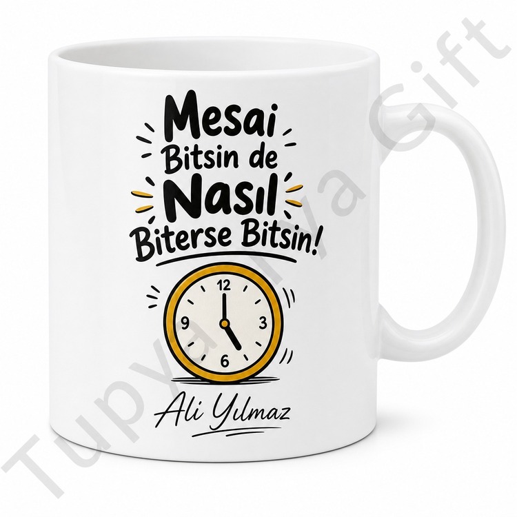 Mesai Bitsin Yazılı Komik Kişiye Özel Baskılı Kupa Bardak Hediye
