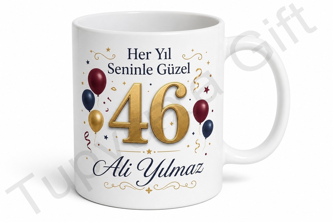 Anlamlı Doğum Günü Hediyesi 46 Yaş Tasarımlı Kupa Bardak Hediye